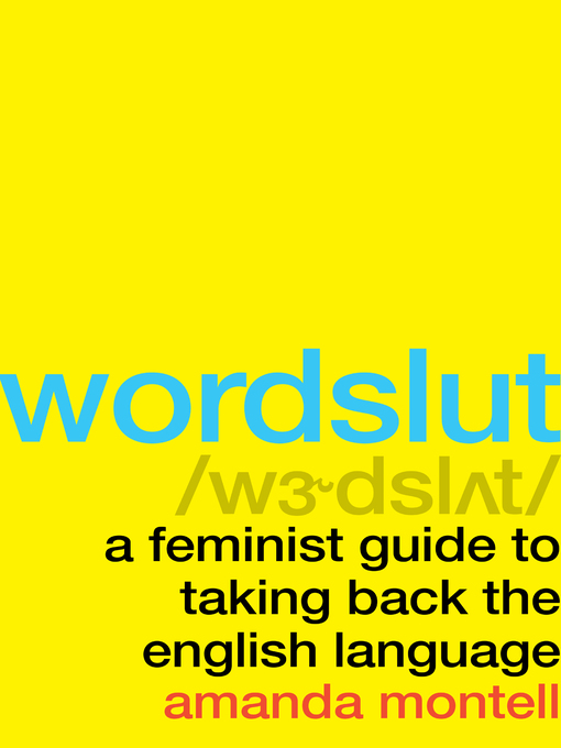 Title details for Wordslut by Amanda Montell - Available